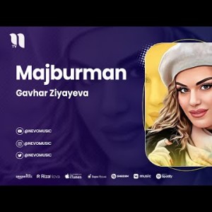 Gavhar Ziyayeva - Majburman
