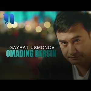 Gʼayrat Usmonov - Omading Bersin
