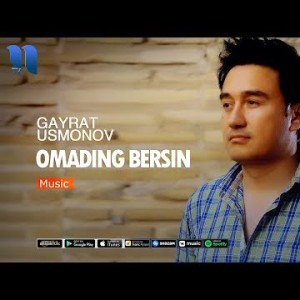 Gʼayrat Usmonov - Omading Bersin