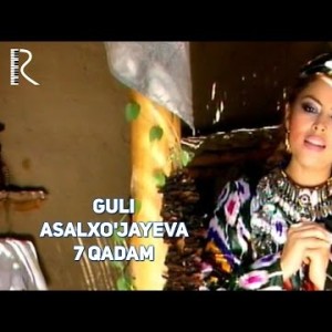 Guli Asalxoʼjayeva - 7 Qadam