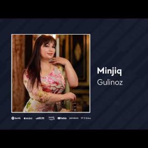 Gulinoz - Minjiq Audio