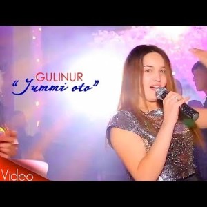 Gulinur - Toʼylarda Jummi Oto