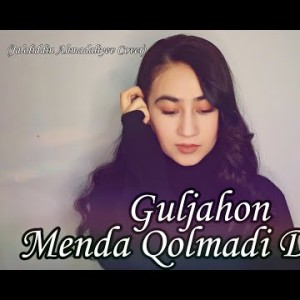 Guljahon - Menda Qolmadi Dil