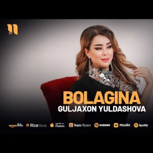 Guljaxon Yuldashova - Bolagina