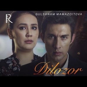 Gulsanam Mamazoitova - Dilozor