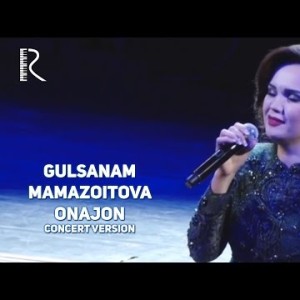 Gulsanam Mamazoitova - Onajon