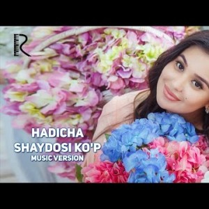 Hadicha - Shaydosi Koʼp