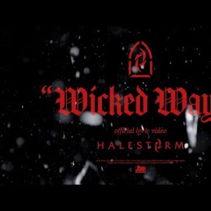 Halestorm - Wicked Ways