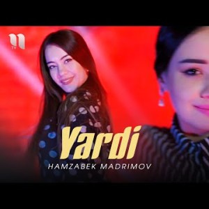 Hamzabek Madrimov - Yardi