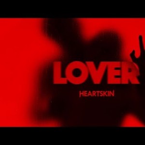 Heartskin - Lover
