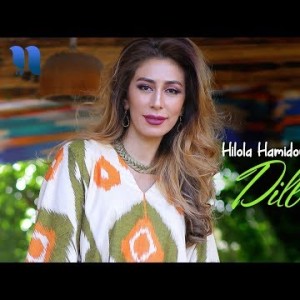 Hilola Hamidova - Dilbarim