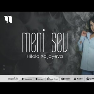 Hilola Xo'jayeva - Meni Sev