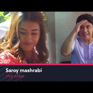 Hoji Akbar - Saroy Mashrabi