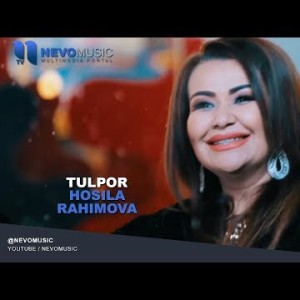 Hosila Rahimova - Tulpor