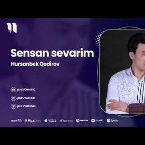 Hursanbek Qodirov - Sensan Sevarim