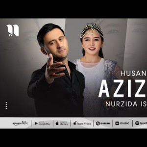 Husan, Nurzida Isayeva - Azizam