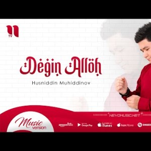 Husniddin Muhiddinov - Degin Alloh
