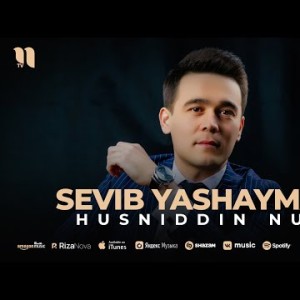 Husniddin Nur - Sevib Yashayman