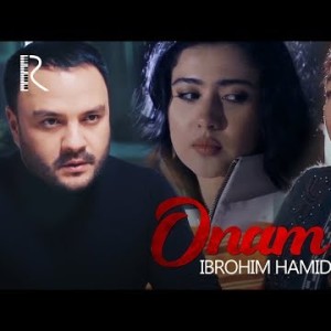 Ibrohim Hamidov - Onam