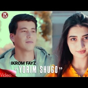 Ikrom Fayz - Yorim Shugʼo
