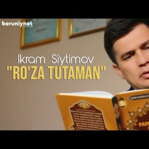 Ikrom Siytimov - Ro'za Tutaman