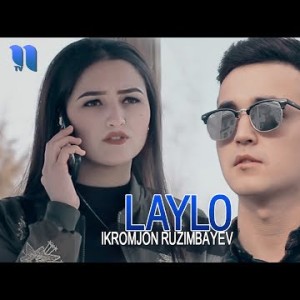 Ikromjon Ruzimbayev - Laylo