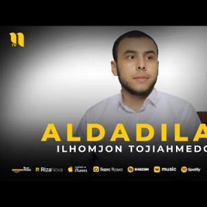 Ilhomjon Tojiahmedov - Aldadilar