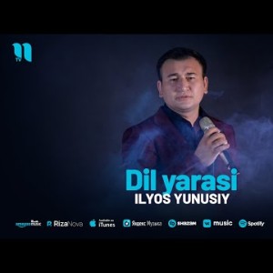 Ilyos Yunusiy - Dil Yarasi