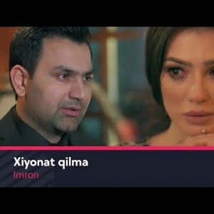 Imron - Xiyonat Qilma
