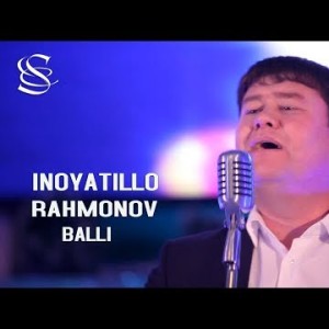 Inoyatillo Rahmonov - Balli