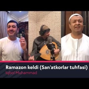 Iqbol Muhammad - Ramazon Keldi Sanʼatkorlar Tuhfasi