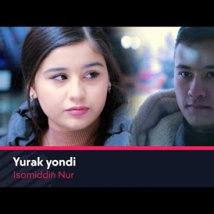 Isomiddin Nur - Yurak Yondi