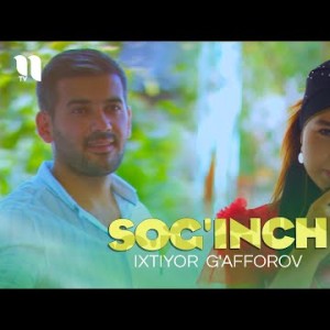 Ixtiyor Gʼafforov - Sogʼinch