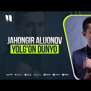 Jahongir Alijonov - Yolgʼon Dunyo