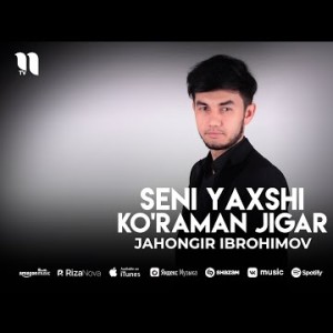 Jahongir Ibrohimov - Seni Yaxshi Ko'raman Jigar