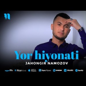 Jahongir Namozov - Yor Hiyonati