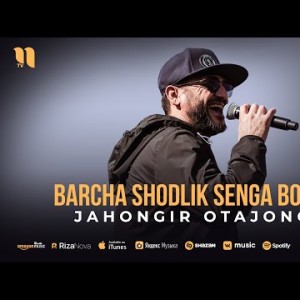Jahongir Otajonov - Barcha Shodlik Senga Bo'lsin