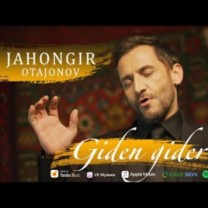 Jahongir Otajonov - Giden gider