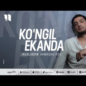 Jaloliddin Ahmadaliyev - Ko'ngil Ekanda