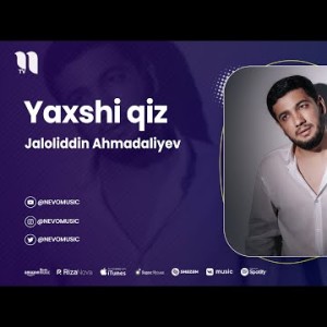 Jaloliddin Ahmadaliyev - Yaxshi Qiz