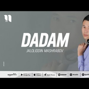 Jaloliddin Mashrabov - Dadam