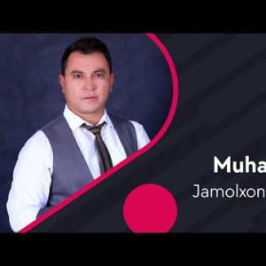 Jamolxon Sultonov - Muhabbat