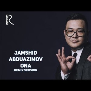 Jamshid Abduazimov - Ona