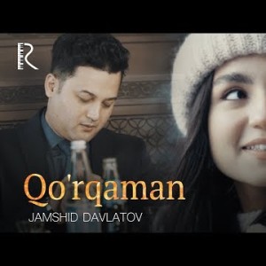 Jamshid Davlatov - Qoʼrqaman