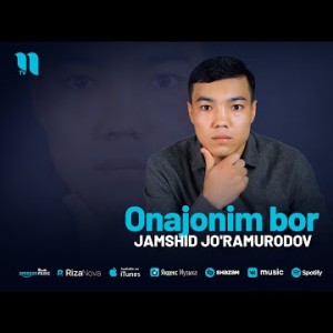 Jamshid Jo'ramurodov - Onajonim Bor