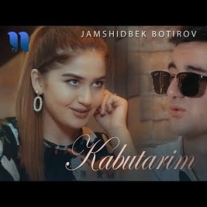 Jamshidbek Botirov - Kabutarim