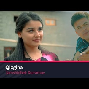 Jamshidbek Xurramov - Qizgina