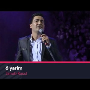 Janob Rasul - 6 Yarim