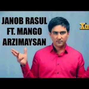 Janob Rasul - Arzimaysan Ft Mango Guruhi