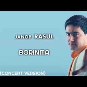 Janob Rasul - Borinma Concert